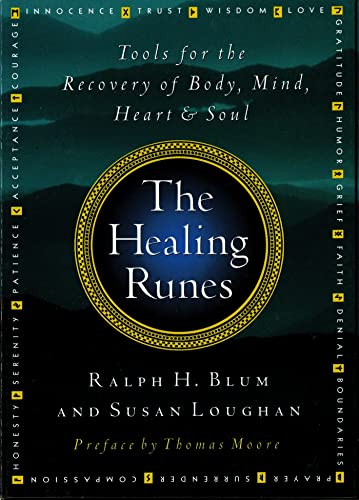 9780312135072: The Healing Runes: Tools for the Recovery of Body, Mind, Heart & Soul