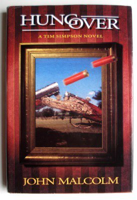 Hung over: A Tim Simpson Mystery (9780312135140) by Malcolm, John