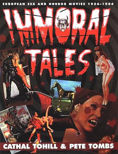 9780312135195: Immoral Tales: European Sex & Horror Movies 1956-1984