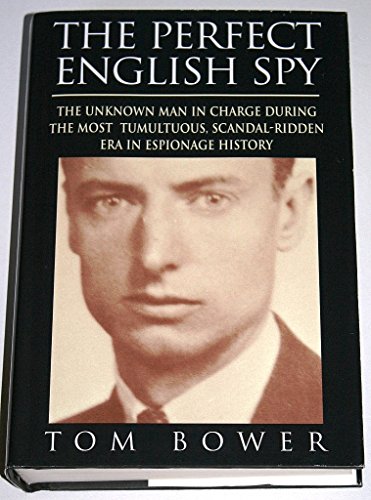 9780312135843: The Perfect English Spy: Sir Dick White and the Secret War 1935-90
