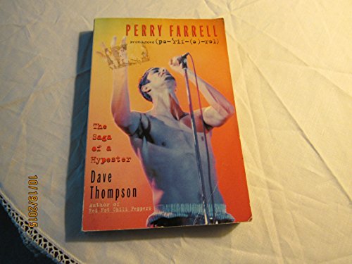 Imagen de archivo de Perry Farrell The Saga of a Hy a la venta por SecondSale