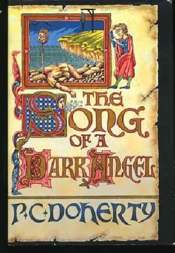 Imagen de archivo de The Song of a Dark Angel: A Medieval Mystery Featuring Hugh Corbett a la venta por SecondSale