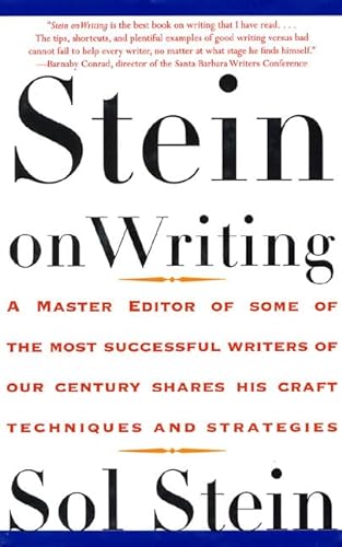 Stock image for Stein On Writing: A Master Editor of Some of the Most Successful Writers of Our Century Shares His Craft Techniques and Strategies for sale by SecondSale