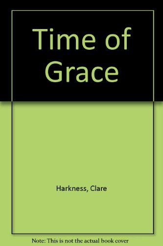 Stock image for Time of Grace for sale by Better World Books