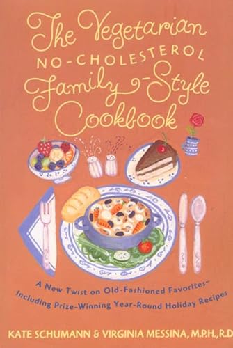 Beispielbild fr The Vegetarian No-Cholesterol Family Style Cookbook : A New Twist on Old Fashioned Favorites zum Verkauf von Better World Books