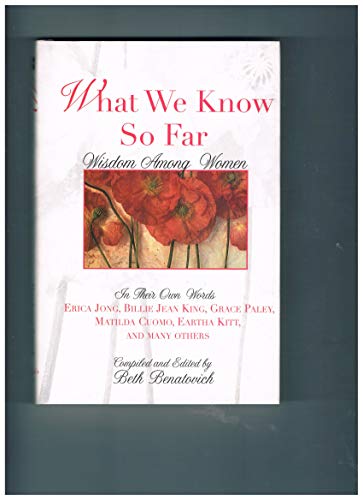 What We Know So Far: Wisdom Among Women (9780312136185) by King, Billie Jean; Paley, Grace; Cuomo, Matilda