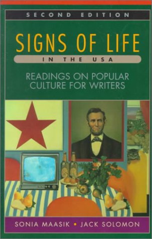 Imagen de archivo de Signs of Life in U.S.A.: Readings on Popular Culture for Writers a la venta por Wonder Book