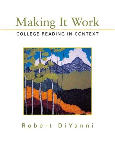 Stock image for Making It Work : College Reading in Context for sale by Better World Books