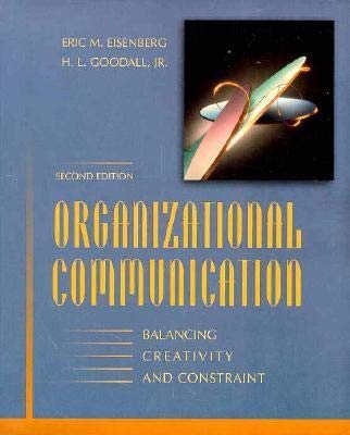 Beispielbild fr Organizational Communication: Balancing Creativity and Constraint zum Verkauf von HPB-Diamond