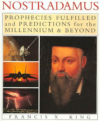 Imagen de archivo de Nostradamus: Prophecies Fulfilled and Predictions for the Millennium and Beyond a la venta por Wonder Book