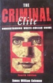 Stock image for The Criminal Elite: Understanding White-Collar Crime for sale by Decluttr