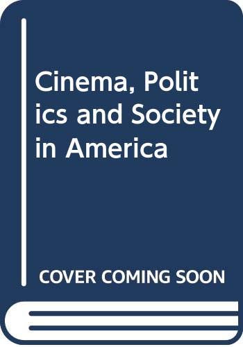 Stock image for Cinema, Politics and Society in America for sale by Books From California