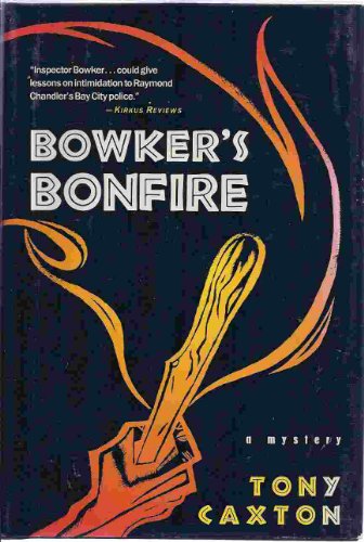 Beispielbild fr Bowker's Bonfire zum Verkauf von Wonder Book