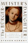 Beispielbild fr The Burgermeister's Daughter: Scandal in a Sixteenth-Century German Town zum Verkauf von Gulf Coast Books
