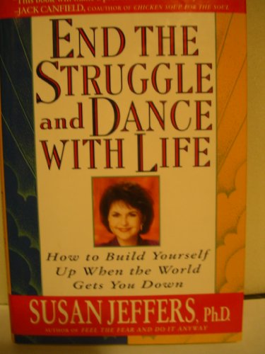 Beispielbild fr End the Struggle and Dance With Life: How to Build Yourself Up When the World Gets You Down zum Verkauf von SecondSale