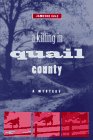 A Killing In Quail County