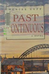 Stock image for Past Continuous [Mar 01, 1996] Goff, Denise for sale by Sperry Books