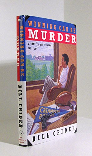 Winning Can Be Murder (Sheriff Dan Rhodes Mysteries, No. 8) (9780312140724) by Crider, Bill