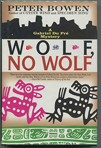 Stock image for WOLF, NO WOLF: A Gabriel Du Pre Mystery for sale by Joe Staats, Bookseller