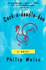 Cock-A-Doodle-Doo (9780312141004) by Weiss, Philip
