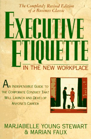 Beispielbild fr Executive Etiquette: In the New Workplace zum Verkauf von Wonder Book