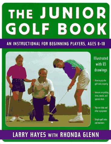 Beispielbild fr The Junior Golf Book: An Instructional For Beginning Players, Ages 8-18 zum Verkauf von Your Online Bookstore