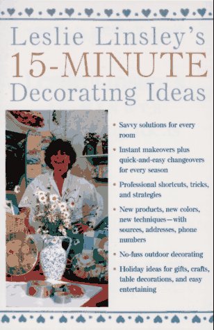 Stock image for Leslie Linsley's 15-Minute Decorating Ideas for sale by SecondSale