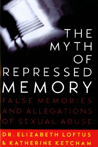 Stock image for The Myth of Repressed Memory : False Memories and Allegations of Sexual Abuse for sale by Better World Books
