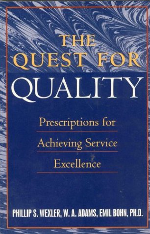 Imagen de archivo de The Quest for Quality: Prescriptions for Achieving Excellence a la venta por HPB-Red