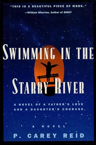 Beispielbild fr Swimming in the Starry River: A Novel zum Verkauf von SecondSale