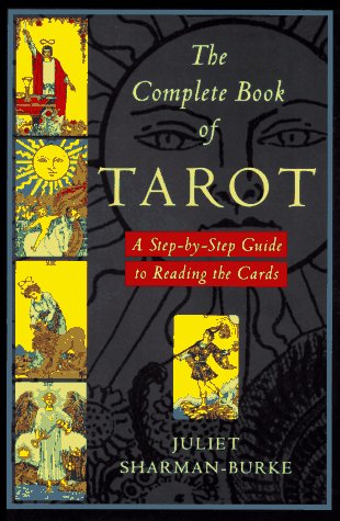 Beispielbild fr The Complete Book of Tarot: A Step-by-Step Guide to Reading the Cards zum Verkauf von SecondSale