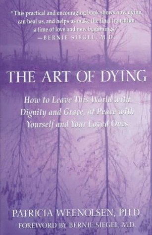 Beispielbild fr The Art of Dying : The Only Book for Persons Facing Their Own Death zum Verkauf von Better World Books