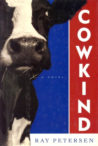 Cowkind : A Novel (signed first edition)