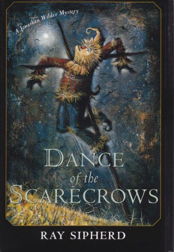 9780312143060: Dance of the Scarecrows: A Jonathan Wilder Mystery