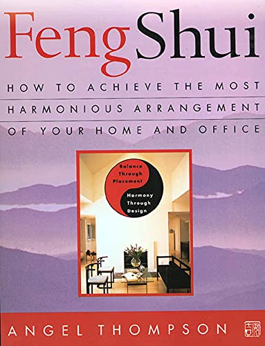 9780312143336: Feng Shui: How to Achieve the Most Harmonious Arrangement of Your Home and Office