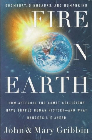 Stock image for Fire on Earth: Doomsday, Dinosaurs, and Humankind for sale by Wonder Book