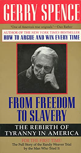 Stock image for From Freedom to Slavery : The Rebirth of Tyranny in America for sale by Better World Books