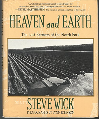 Beispielbild fr Heaven and Earth: The Last Farmers of the North Fork zum Verkauf von Wonder Book