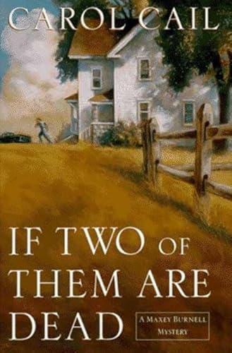 9780312143619: If Two of Them Are Dead: A Maxey Burnell Mystery