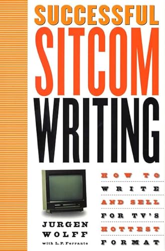 Imagen de archivo de Successful Sitcom Writing : How to Write and Sell for TV's Hottest Format a la venta por Better World Books