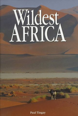 Wildest Africa - Paul Tingay