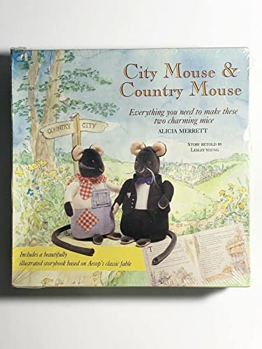 Beispielbild fr City Mouse and Country Mouse: Everything You Need to Make These Two Charming Mice zum Verkauf von dsmbooks