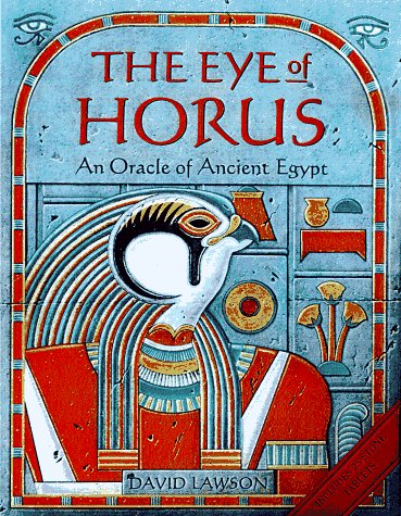 The Eye of Horus: An Oracle of Ancient Egypt (9780312145286) by Lawson, David