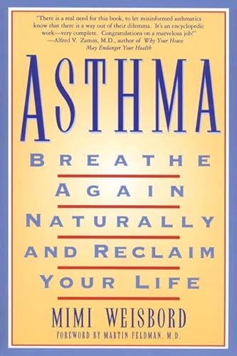 Beispielbild fr Asthma : Breathe Again Naturally and Reclaim Your Life zum Verkauf von Wonder Book
