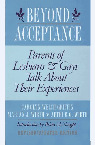 9780312145507: Beyond Acceptance: Parents of Lesbians and Gays Talk About Their Experiences