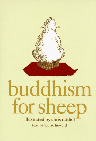 Stock image for Buddhism for Sheep for sale by Blue Vase Books