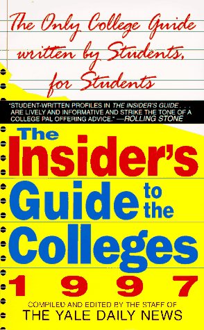 Stock image for The Insider's Guide to the Colleges 1997 for sale by a2zbooks