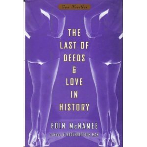 Beispielbild fr The Last of Deeds & Love in History zum Verkauf von Wonder Book