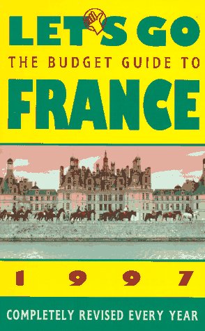 9780312146528: Let's Go the Budget Guide to France 1997 [Lingua Inglese]