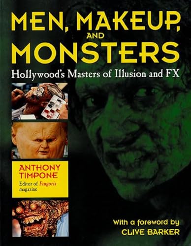 Beispielbild fr Men, Makeup & Monsters: Hollywood's Masters of Illustion and Fx zum Verkauf von ThriftBooks-Dallas